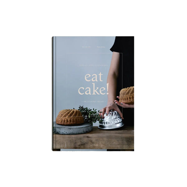 Eat Cake - Deliciously Vegan